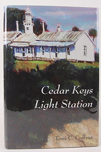 9780983806905: Cedar Keys Light Station