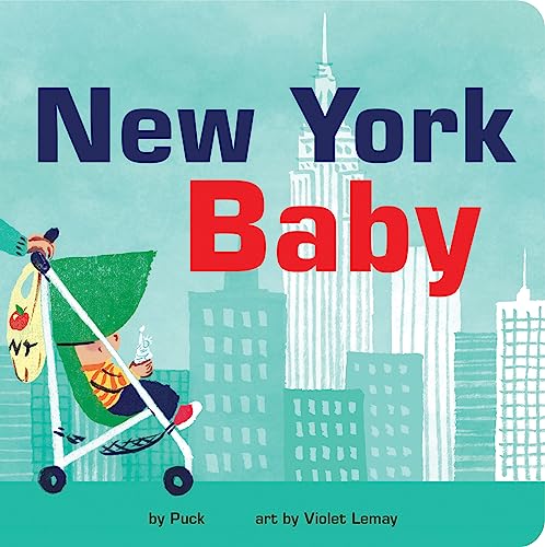 Beispielbild fr New York Baby : A Fun and Engaging Book for Babies and Toddlers That Explores NYC, the Big Apple, with Delightful Illustrations. Incudes Activities and Reading Tips. Great Gift zum Verkauf von Better World Books