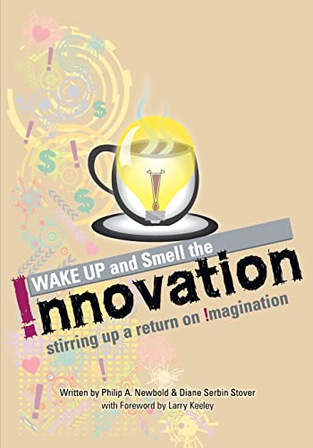 Stock image for Wake Up and Smell the Innovation! for sale by HPB-Ruby