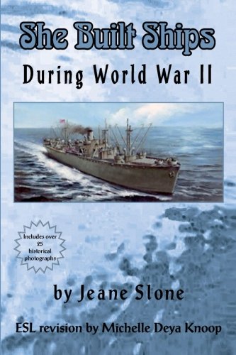 Imagen de archivo de She Built Ships During WW II ESL revision a la venta por Revaluation Books