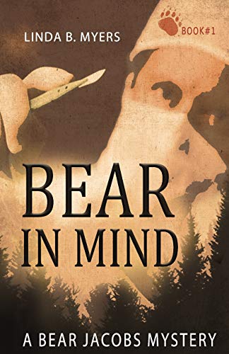 Beispielbild fr Bear in Mind: A Bear Jacobs Mystery (Bear Jacobs Mysteries) zum Verkauf von SecondSale