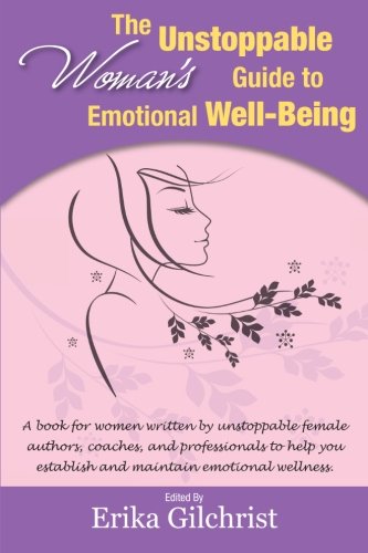 Beispielbild für The Unstoppable Woman's Guide to Emotional Well-Being zum Verkauf von Hippo Books