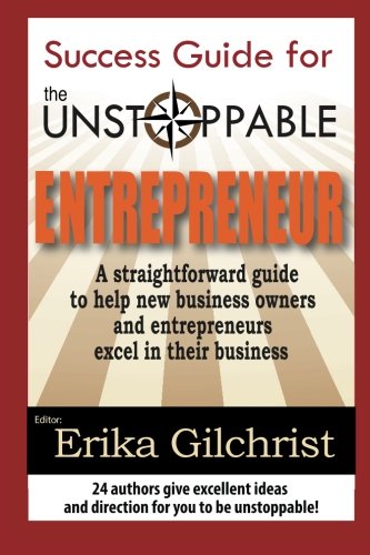 Beispielbild fr Success Guide for the Unstoppable Entrepreneur zum Verkauf von SecondSale