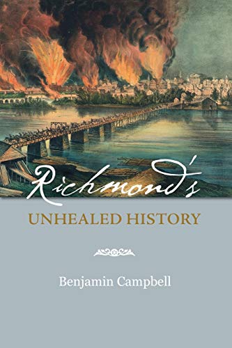 Beispielbild fr Richmonds Unhealed History zum Verkauf von Goodwill Books