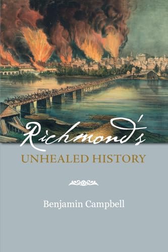 Stock image for Richmond's Unhealed History for sale by ThriftBooks-Reno