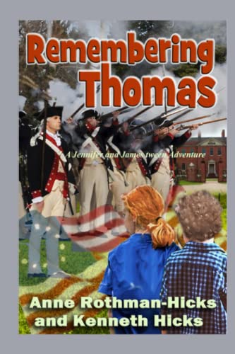 Imagen de archivo de Remembering Thomas: A Jennifer and James Tween Adventure a la venta por ThriftBooks-Atlanta