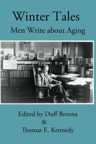 Stock image for Winter Tales: Men Write about Aging for sale by GF Books, Inc.
