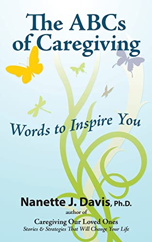 Stock image for The ABCs of Caregiving: Words to Inspire You for sale by Decluttr