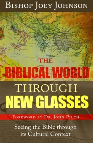 Beispielbild fr The Biblical World Through New Glasses: Seeing the Bible Through Its Cultural Context zum Verkauf von ThriftBooks-Atlanta