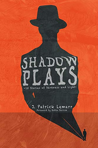 Stock image for Shadow Plays: 15 Stories of Darkness and Light for sale by Lucky's Textbooks