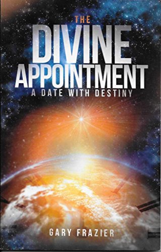 Stock image for The Divine Appointment A Date With Destiny for sale by Hawking Books
