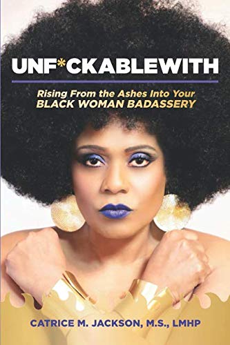 Beispielbild fr Unf*uckablewith: Rising From The Ashes Into Your Black Woman Badassery zum Verkauf von Goodwill Books