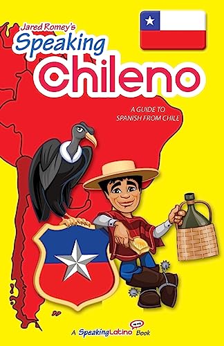 Beispielbild fr Speaking Chileno: A Guide to Spanish from Chile zum Verkauf von Bulk Book Warehouse