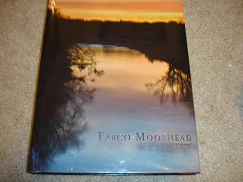 Beispielbild fr Fargo Moorhead Visions zum Verkauf von Emily's Books