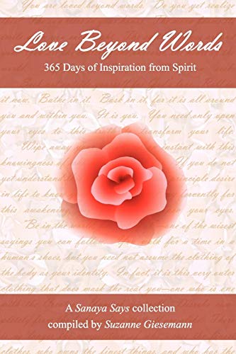 Beispielbild fr Love Beyond Words: 365 Days of Inspiration from Spirit zum Verkauf von AwesomeBooks