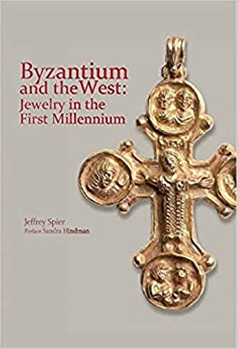 Beispielbild fr Byzantium and the West: Jewelry in the First Millennium (Les Enluminures) zum Verkauf von GF Books, Inc.