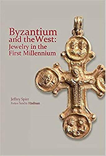 Stock image for Byzantium and the West: Jewelry in the First Millennium for sale by Les Enluminures (ABAA & ILAB)