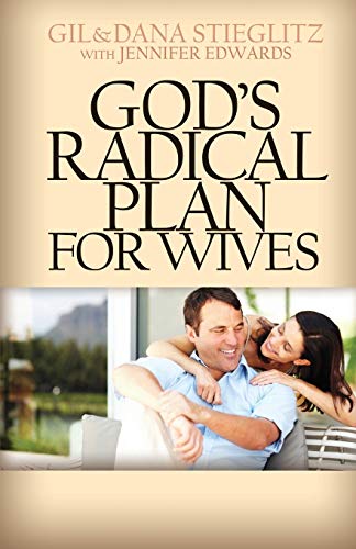 Beispielbild fr Gods Radical Plan for Wives zum Verkauf von KuleliBooks