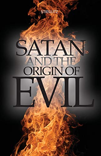 Beispielbild fr Satan and the Origin of Evil zum Verkauf von GF Books, Inc.