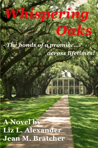 Beispielbild fr Whispering Oaks : The bonds of a promise across Lifetimes zum Verkauf von Better World Books