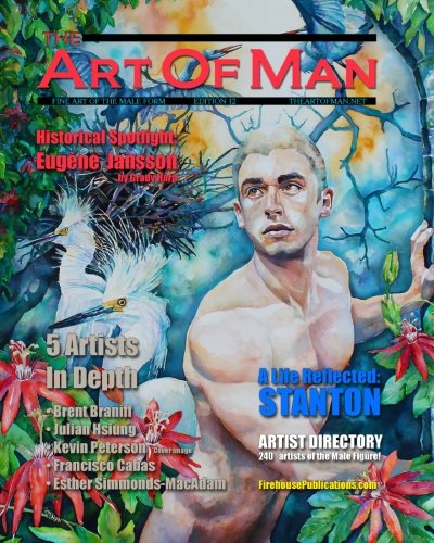 Beispielbild fr The Art of Man - Twelfth Edition: Fine Art of the Male Form Quarterly Journal (Volume 12) zum Verkauf von Revaluation Books