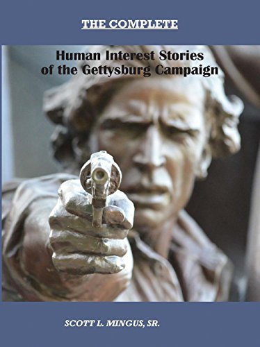 9780983863182: The Complete Human Interest Stories of the Gettysburg Campaign