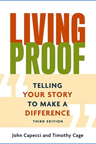 Beispielbild fr Living Proof: Telling Your Story to Make a Difference zum Verkauf von Books From California