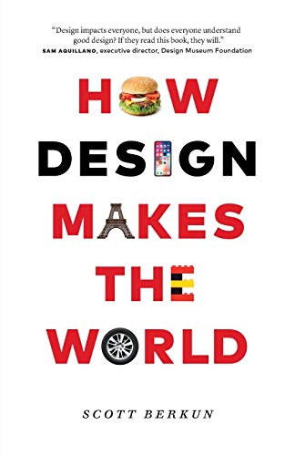 Beispielbild fr How Design Makes the World zum Verkauf von More Than Words