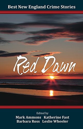 Stock image for Best New England Crime Stories 2016: Red Dawn for sale by ThriftBooks-Dallas