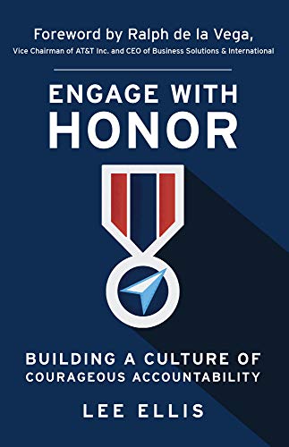 Beispielbild fr Engage with Honor: Building a Culture of Courageous Accountability zum Verkauf von Nathan Groninger