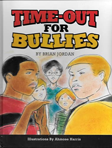 9780983879602: Time-Out for Bullies