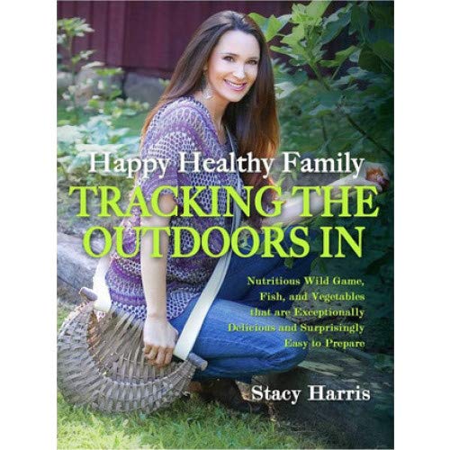 HAPPY HEALTHY FAMILY TRACKING THE OU (9780983879916) by HARRIS, STACY