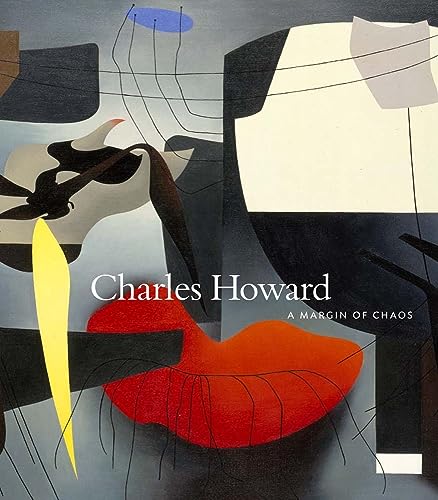 Imagen de archivo de Charles Howard: A Margin of Chaos a la venta por Hennessey + Ingalls