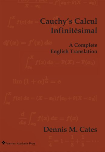 Stock image for Cauchy's Calcul Infinitesimal - A Complete English Translation for sale by GF Books, Inc.