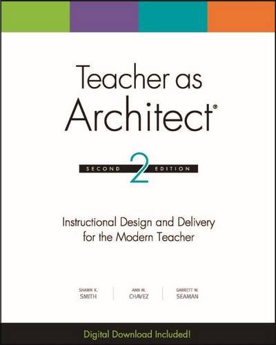 Beispielbild fr Teacher As Architect, 2nd Edition : Instructional Design and Delivery for Today's Teacher - Second Edition zum Verkauf von Better World Books