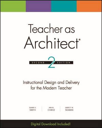 Imagen de archivo de Teacher as Architect: Instructional Design and Delivery for the Modern Teacher a la venta por Dream Books Co.