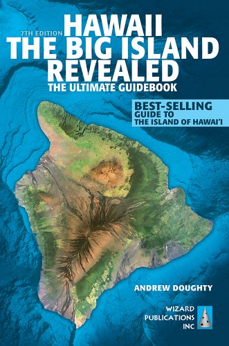 Imagen de archivo de Hawaii The Big Island Revealed: The Ultimate Guidebook a la venta por Gulf Coast Books