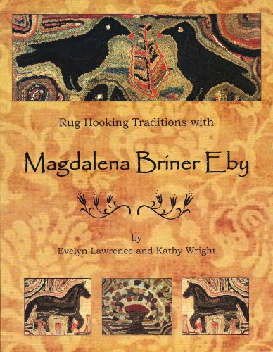 Imagen de archivo de Rug Hooking Traditions with Magdalena Briner Eby a la venta por GF Books, Inc.