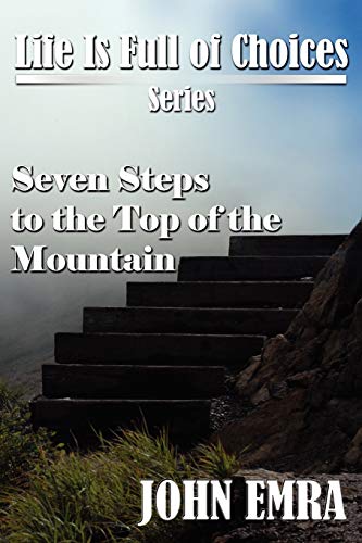 Stock image for Seven Steps to the Top of the Mountain for sale by Books From California