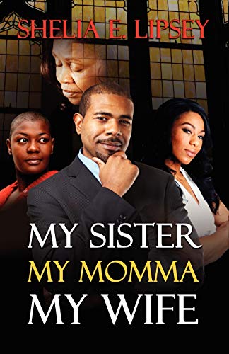 Stock image for My Sister, My Momma, My Wife for sale by Better World Books