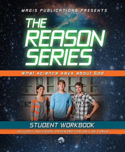 Stock image for The Reason Series: What Science Says About God - Student Workbook for sale by Wonder Book