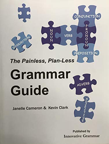 Imagen de archivo de The Painless, Plan-Less Grammar Guide a la venta por Bookmans