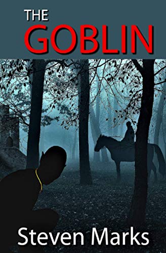 9780983900016: The Goblin: 1 (The Caretaker's History of the Wide World)