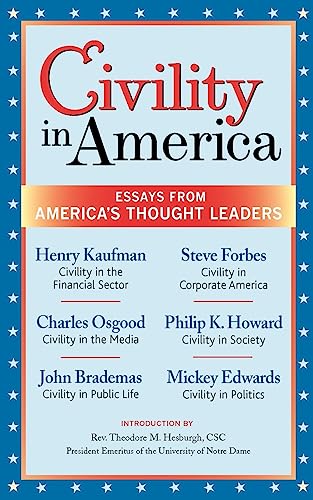 Imagen de archivo de Civility in America: Essays from America?s Thought Leaders a la venta por Lucky's Textbooks