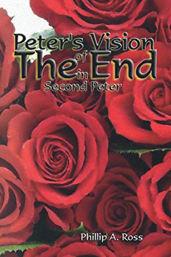Beispielbild fr Peter's Vision of The End: in Second Peter zum Verkauf von Revaluation Books