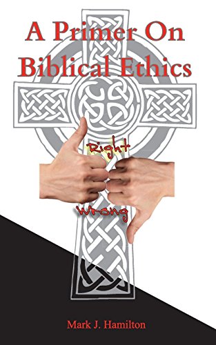 Beispielbild fr A Primer On Biblical Ethics zum Verkauf von One Planet Books