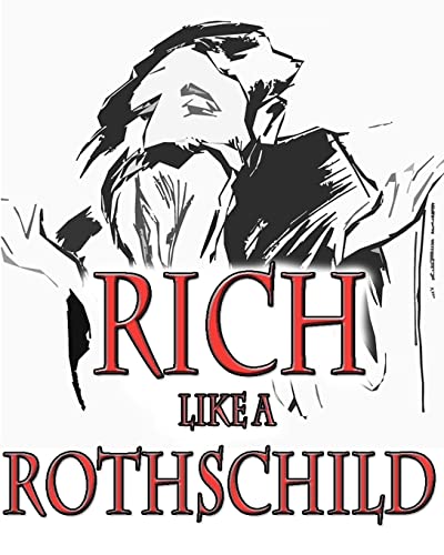 9780983906209: Rich like a Rothschild