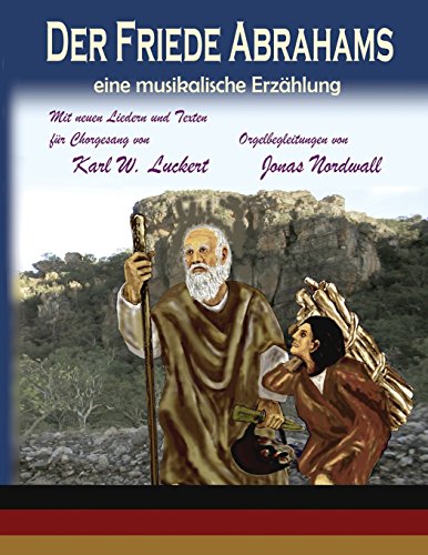 Beispielbild fr Der Friede Abrahams: eine musikalische Erzaehlung (Middle High German Edition) zum Verkauf von Lakeside Books