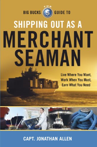 Stock image for The Big Bucks Guide to Shipping Out As a Merchant Seaman for sale by Robert Fulgham, Bookseller