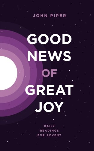 Imagen de archivo de Good News of Great Joy: Daily Readings for Advent a la venta por Goodwill of Colorado